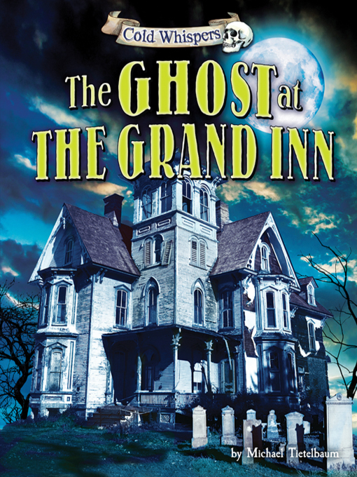 Title details for The Ghost at the Grand Inn by Michael Teitelbaum - Available